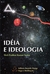 Idéia e Ideologia - Autor: Shrii Prabhat Ranjan Sarkar (2008) [usado]