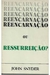 Reencarnação ou Ressurreição - Autor: John Snyder (1988) [usado]