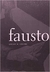 Fausto - Parte 1 - Versão Adaptada - Autor: Johann W. Goethe (2006) [usado]