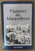 Viajantes do Maravilhoso: o Novo Mundo - Autor: Guillermo Giucci (1992) [usado]