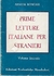 Prime Letture Italiane Per Stranieri - Volume Secondo - Autor: Armida Roncari (1973) [usado]