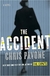 The Accident - Autor: Christopher Pavone (2013) [usado]