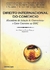 Direito Internacional do Comércio - Autor: Ana Cristina Paulo Pereira (org.) (2003) [usado]