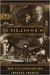 Colossus: How The Corporation Changed America - Autor: Jack Beatty (editor) (2000) [usado]