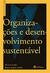 Organizações e Desenvolvimento Sustentável - Autor: Adriano Stadler; Marcos Rogério Maioli (2012) [seminovo]