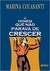 O Homem que Não Parava de Crescer - Autor: Marina Colasanti (2005) [usado]