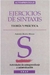 Ejercicios de Sintaxis Teoría Y Práctica - Autor: Antonio Benito Mozas (1997) [usado]