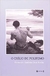 O Exílio de Polifemo - Autor: Fernando Antônio Dusi Rocha (2006) [seminovo]