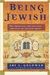 Being Jewish: The Spiritual And Cultural Practice Of Judaism Today - Autor: Ari L. Godman (2000) [usado]