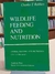 Wildlife Feeding And Nutrition - Autor: Charles T. Robbins (1983) [usado]