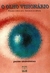 O Olho Visionário: Enasios sobre Arte, Literatura e Ciência - Autor: Jacob Bronowski (1998) [usado]