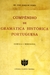 Compêndio de Gramática Histórica Portuguesa - Fonética e Morfologia - Autor: Dr. José Joaquim Nunes (1975) [usado]