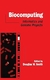 Biocomputing: Informatics And Genome Projects - Autor: Douglas W. Smith (edição) (1993) [usado]
