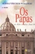 Os Papas: de Pedro a João Paulo Ii - Autor: Rudolf Fischer - Wollpert (1997) [usado]