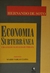 Economia Subterrânea: Uma Análise Peruana - Autor: Hernando de Soto (1987) [usado]