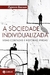 A Sociedade Individualizada - Autor: Zygmunt Bauman (2008) [usado]