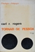 Tornar-se Pessoa - Autor: Carl Rogers (1970) [usado]