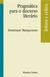 Pragmática para o Discurso Literário - Autor: Dominique Maingueneau (1996) [usado]