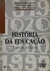 História da Educação: a Escola no Brasil - Autor: Maria Elizabete Xavier, Maria Luisa Ribeiro (1994) [usado]