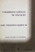 Fundamentos Estéticos da Educação - Autor: João-francisco Duarte Jr (1981) [usado]