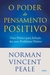 O Poder do Pensamento Positivo - Autor: Norman Vincent Peale (2016) [usado]