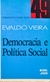 Democracia e Política Social - Autor: Evaldo Vieira (1992) [usado]