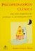 Psicopedagogia Clínica: Uma Visão Diagnóstica dos Problemas de Aprendizagem Escolar - Autor: Maria Lúcia L. Weiss (2004) [usado]