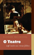 O Teatro: Explicado aos Meus Filhos - Autor: Bárbara Heliodora (2008) [usado]