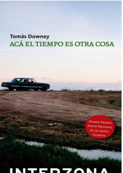 ACÁ EL TIEMPO ES OTRA COSA de Tomás Downey