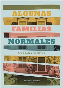 ALGUNAS FAMILIAS NORMALES de Mariana Sández