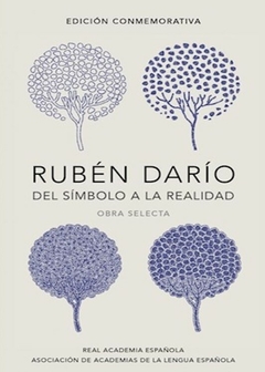 DEL SÍMBOLO A LA REALIDAD de Rubén Darío (Ed. Conmemorativa)