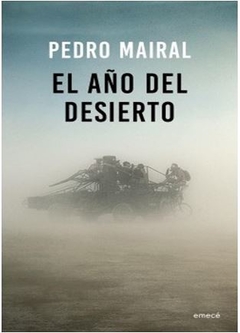 EL AÑO DEL DESIERTO de Pedro Mairal
