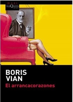 EL ARRANCACORAZONES de Boris Vian