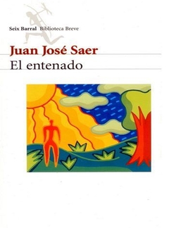 EL ENTENADO de Juan José Saer