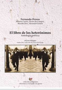 EL LIBRO DE LOS HETERÓNIMOS de Fernando Pessoa