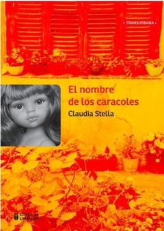 EL NOMBRE DE LOS CARACOLES de Claudia Stella