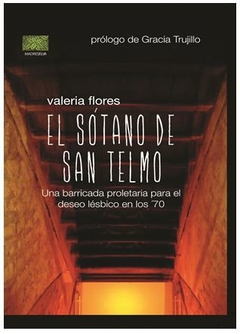 EL SÓTANO DE SAN TELMO de Valeria Flores