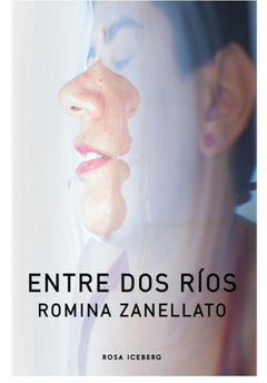 ENTRE DOS RÍOS de Romina Zanellato