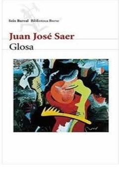 GLOSA de Juan José Saer