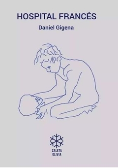 HOSPITAL FRANCÉS de Daniel Gigena