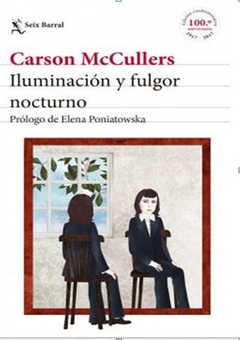 ILUMINACIÓN Y FULGOR NOCTURNO de Carson McCullers
