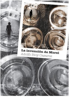LA INVENCIÓN DE MOREL de Adolfo Bioy Casares