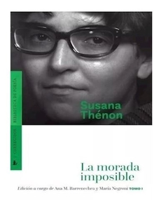 LA MORADA IMPOSIBLE. TOMO I de Susana Thénon