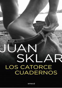 LOS CATORCE CUADERNOS de Juan Sklar