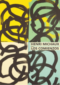 LOS COMIENZOS de Henri Michaux