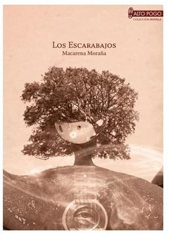 LOS ESCARABAJOS de Macarena Moraña