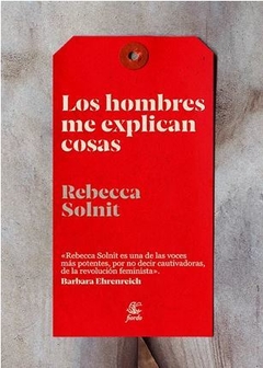 LOS HOMBRES ME EXPLICAN COSAS de Rebecca Solnit