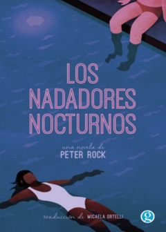LOS NADADORES NOCTURNOS de Peter Rock