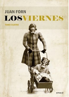 LOS VIERNES. TOMO CUATRO de Juan Forn