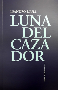 LUNA DEL CAZADOR de Leandro Llull